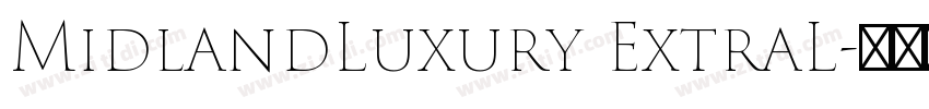 MidlandLuxury ExtraL字体转换